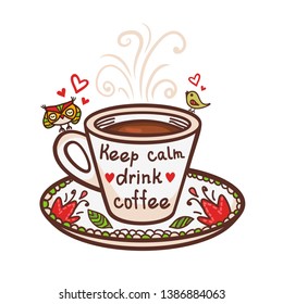 Cup of coffee and hand-drawn letters - Life is short enjoy your coffee. Hand-drawn vector illustration isolated on whight.