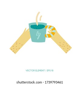 Cup of coffee in his hands flat illustration. The concept of cheerfulness, business, study. Inscription on the cloud. Energy drink. Sticker for school or business. Isolate. Vector.