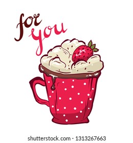 cup of coffee or hot chocolate with cream, strawberry on white background for you print for notebook cover, posters, postcards cute hand drawn vector illustration in sketch style.