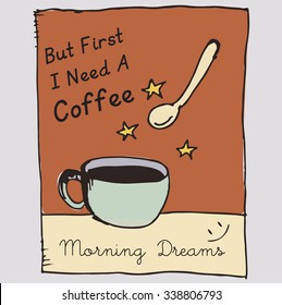 cup of Coffee illustration with slogan