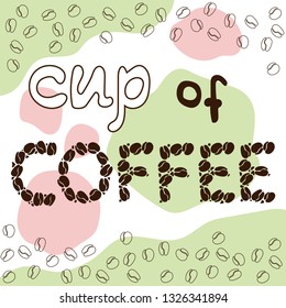 cup of coffee. lettering. doodle