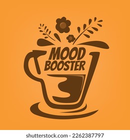 cup of coffee with mood booster text vector illustration