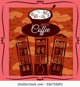 A cup of coffee on the background of architecture, vintage, vector, banner, illustration