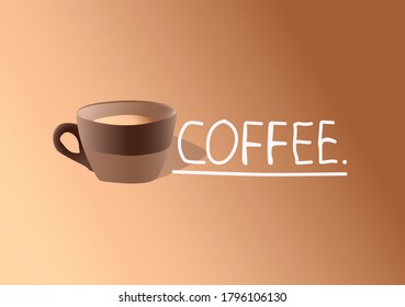 Cup of coffee on a brown background with coffee text. (vector)