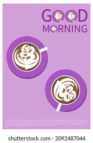 Cup with coffee on a saucer. Vector Illustration. Flat Style. Decorative Design for Cafeteria, Posters, Banners, Cards. Minimal Design Poster . Cup of Coffee on a light Background  Good Morning Text.