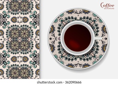 Cup of coffee with ornate saucer and seamless floral, geometric pattern. Tribal ethnic ornament, vector illustration.