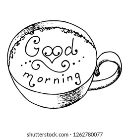 Cup of coffee with phrase on a surface. Contour hand drawn sketch. Vector illustration isolated on white background. Coffee design elements. Can be used for cards, invitations, print, scrap, menu 