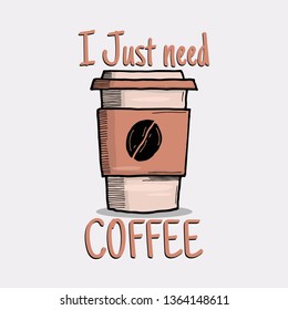 A cup of coffee with slogan
