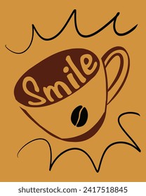 A cup of coffee with smile typography. concept.coffee shop poster template.