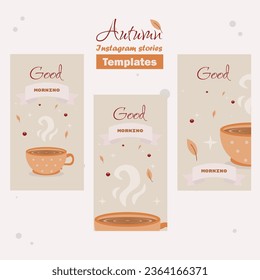 Cup Of Coffee Or Tea Autumn Leaves And Berries Instagram Stories Templates Set Poster For Your Business  Or Advertising Caffe Or Restaurant Vector Illustration