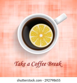 Cup of coffee - top view. Take a coffee break. EPS10 vector