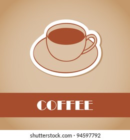 Cup of coffee. Vector illustration for bar or cafe