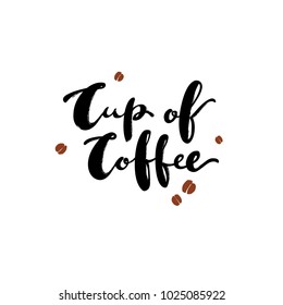 Cup of coffee. Vector image of coffee lettering for cafe. Logo for coffee company. Template of banner or poster for coffee shop or restaurant. Handwritten modern calligraphy made by ink and brush.
