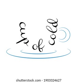 Cup of cold hand drawn lettering vector illustration in form of a cup of coffee on white background