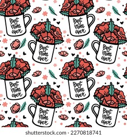 Cup with flowers and inscription is the best mom ever. Seamless pattern. Celebrating the Mother's Day. Vector.