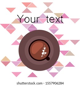 Cup of Fresh Coffee. Vector Illustration. Decorative Design for Cafeteria, Banners, Cards.