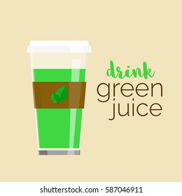 Cup of green juice -  glass with healthy green juice with sample text. Reusable travel cup to go. Vector illustration for your design.