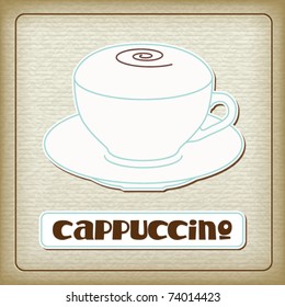 A cup of hot cappuccino in the old cardboard texture. Vintage. Eps10 The other images of coffee drinks (ristretto, americano, espresso, etc.) http://www.shutterstock.com/sets/8411-coffee.html