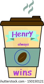 cup with the inscription "Henry always wins".
