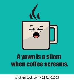 Cup on light background with  typography for cafe advertising prints posters t-shirt design. Flat Style vector Illustration. Decorative Design for Cafeteria, Posters, Cards