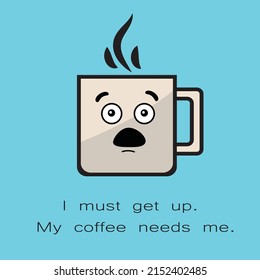 Cup on light background with  typography for cafe advertising prints posters t-shirt design. Flat Style vector Illustration. Decorative Design for Cafeteria, Posters, Cards