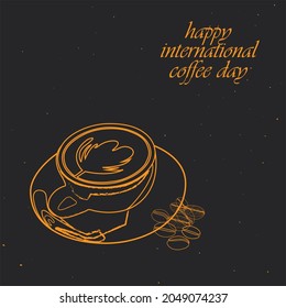 Cup shape with coffee bean with international coffee day quote on black background