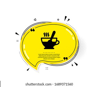 Cup with spoon icon. Quote speech bubble. Fresh beverage sign. Latte or Coffee symbol. Quotation marks. Classic tea cup icon. Vector