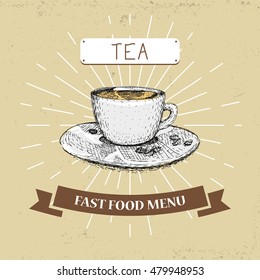 Cup of Tea / black tea vector hand drawn illustration in vintage style / fast food menu, street food / tasty retro menu