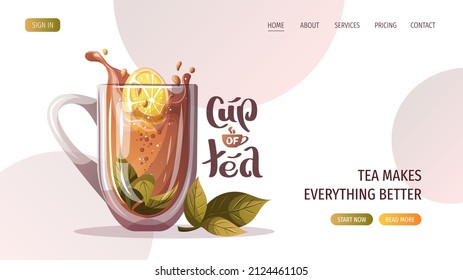 Cup of tea with lemon and mint, lettering. Tea shop, break, cafe-bar, tea lover, tea party, beverages concept. Vector illustration for poster, banner, website, menu, advertising. 