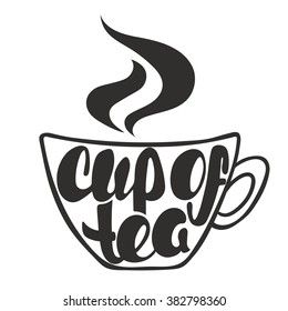 Cup of tea lettering. Hand written Cup of tea poster. Modern hand lettering. On background in the form of a cup of tea. Vector illustration