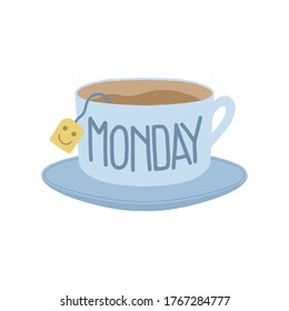 A cup of tea with lettering MONDAY. Funny motivational quote about Monday and week start.