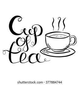 Cup Of Tea Lettering Vector Illustration