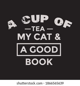 A cup of tea my cat and a good book t-shirt design.illustration