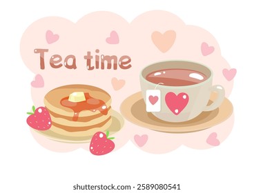 A cup of tea, pancakes with syrup and strawberries, hearts. Tea time. Vector illustration