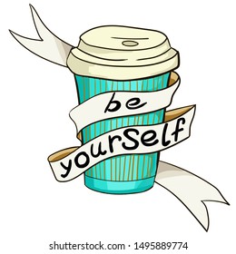 A Cup wrapped in a ribbon with the words be yourself