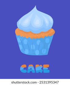 Cupcake with blue cream on blue tartlet in polka dots. Style cute colorful text. Food illustration of delicious cupcake for coffee shop, bakery, cafe. Printing on a banner, sticker, for website.