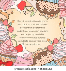Cupcake card. Invitation of sweat cupcakes. Cupcake background can be used as invitation card for wedding, birthday and other holiday and summer background. Vector illustration.