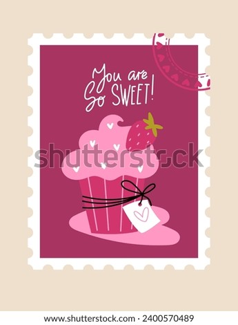 Cupcake with cream decorated with hearts and the text - you are so sweet.Greeting card in the form of a postage stamp.Valentine's Day or birthday card