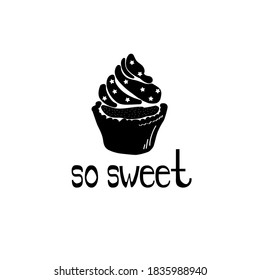 Cupcake silhouette with cream and stars, sweet pastry logo with decoration and theme phrase, vector illustration for design and creativity