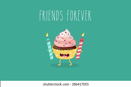 Cupcakes with a candles. Comic characters. Vector cartoon. Friend forever. Use for card, poster, banner, web design and print on t-shirt. Easy to edit.