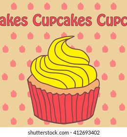 Cupcakes, cupcake or cake. Vector illustration.