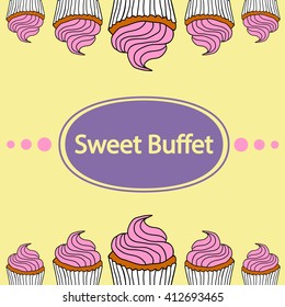 Cupcakes, cupcake or cake. Vector illustration.