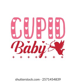 Cupid Baby Typography T-Shirt Design Vector, Valentine gift, Valetines Day Typography Shirt, Valentine’s Day Digital Design, Happy valentines day
