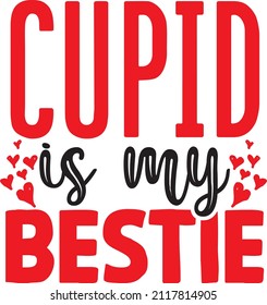 Cupid is my Bestie svg design