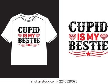 Cupid is my bestie T-Shirt Design