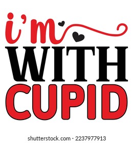 Ich bin mit Cupid T Shirt Design Vector File