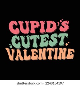 Cupids Cutest Valentine Retro Wavy SVG Design