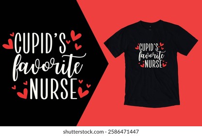 Cupid's favorite nurse t shirt, Valentine day t shirt, Nurse Valentines day t shirt