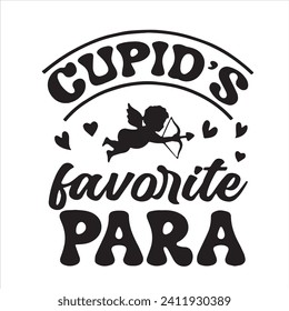 cupid's favorite para logo inspirational positive quotes, motivational, typography, lettering design