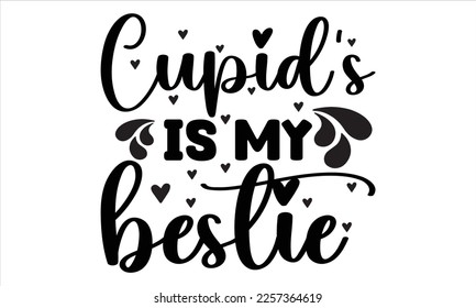 Cupids Little Bestie svg Design,Cute Valentines svg, Heart Shirt svg, Love,Cut Files Cricut, Silhouette,